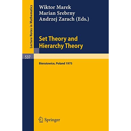 Set Theory and Hierarchy Theory: A Memorial Tribute to Andrzej Mostowski. Bierut [Paperback]