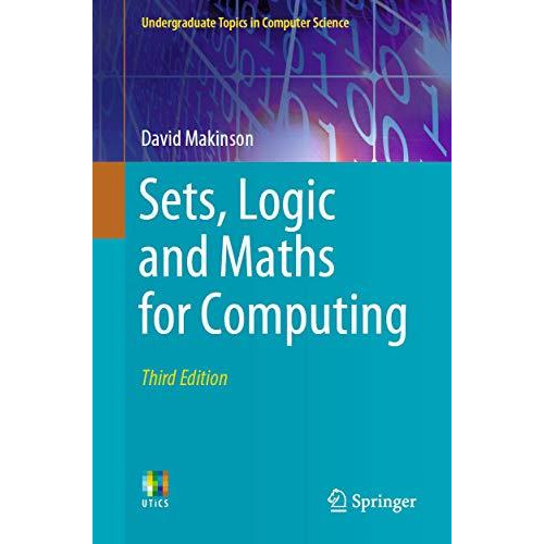 Sets, Logic and Maths for Computing [Paperback]