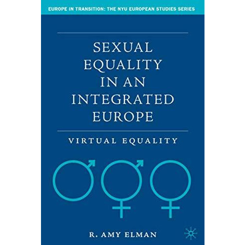 Sexual Equality in an Integrated Europe: Virtual Equality [Hardcover]