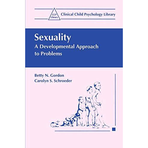 Sexuality: A Developmental Approach to Problems [Hardcover]