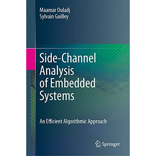 Side-Channel Analysis of Embedded Systems: An Efficient Algorithmic Approach [Hardcover]