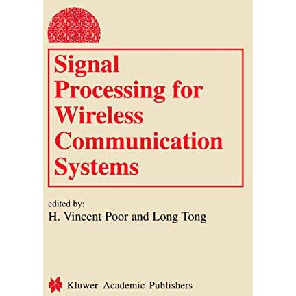 Signal Processing for Wireless Communication Systems [Paperback]