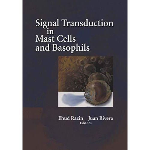 Signal Transduction in Mast Cells and Basophils [Paperback]