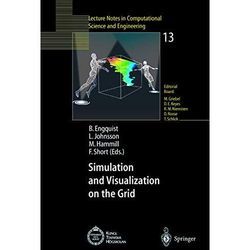 Simulation and Visualization on the Grid: Parallelldatorcentrum Kungl Tekniska H [Paperback]