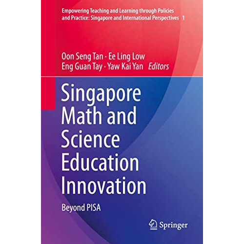 Singapore Math and Science Education Innovation: Beyond PISA [Hardcover]