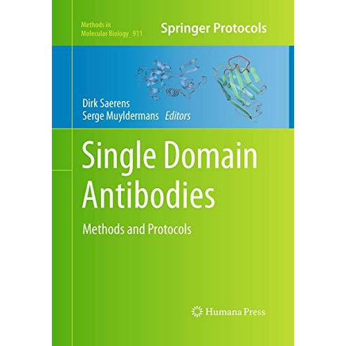 Single Domain Antibodies: Methods and Protocols [Paperback]