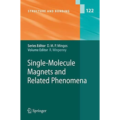 Single-Molecule Magnets and Related Phenomena [Hardcover]