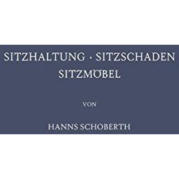 Sitzhaltung ? Sitzschaden Sitzm?bel [Paperback]