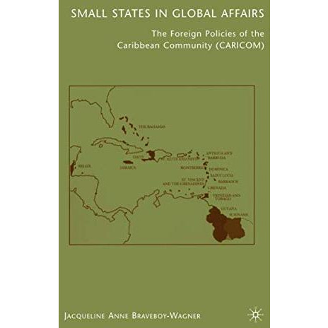 Small States in Global Affairs: The Foreign Policies of the Caribbean Community  [Hardcover]