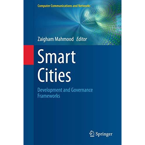 Smart Cities: Development and Governance Frameworks [Hardcover]