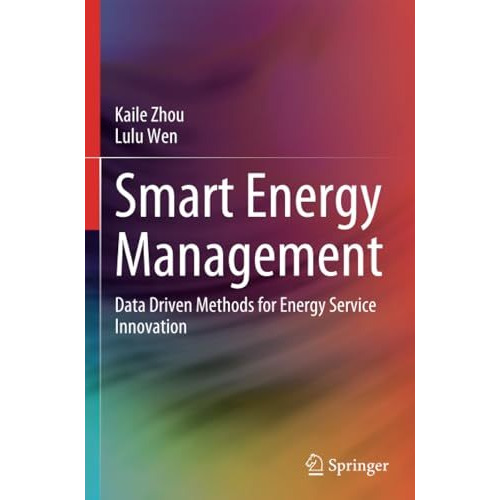 Smart Energy Management: Data Driven Methods for Energy Service Innovation [Paperback]