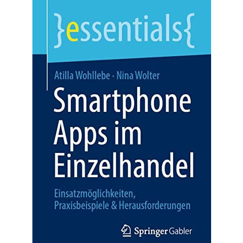 Smartphone Apps im Einzelhandel: Einsatzm?glichkeiten, Praxisbeispiele & Her [Paperback]