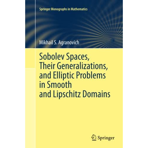 Sobolev Spaces, Their Generalizations and Elliptic Problems in Smooth and Lipsch [Paperback]