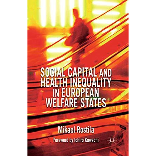 Social Capital and Health Inequality in European Welfare States [Paperback]