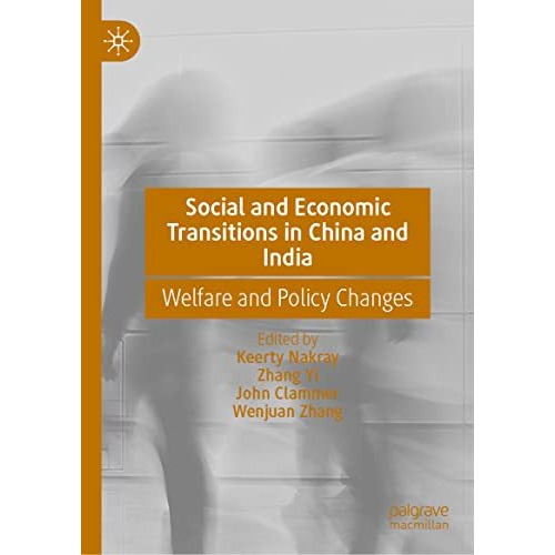 Social and Economic Transitions in China and India: Welfare and Policy Changes [Hardcover]