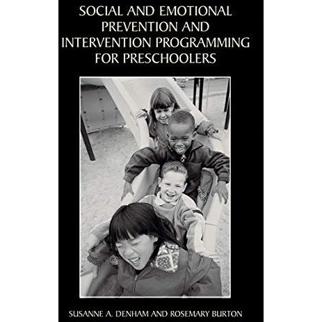 Social and Emotional Prevention and Intervention Programming for Preschoolers [Hardcover]