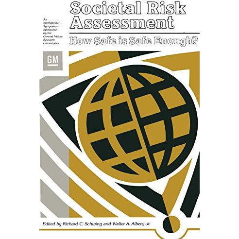 Societal Risk Assessment: How Safe is Safe Enough? [Paperback]