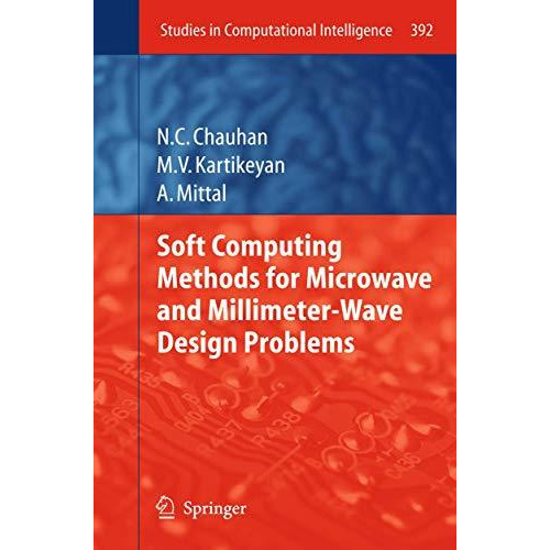 Soft Computing Methods for Microwave and Millimeter-Wave Design Problems [Paperback]