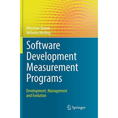 Software Development Measurement Programs: Development, Management and Evolution [Paperback]