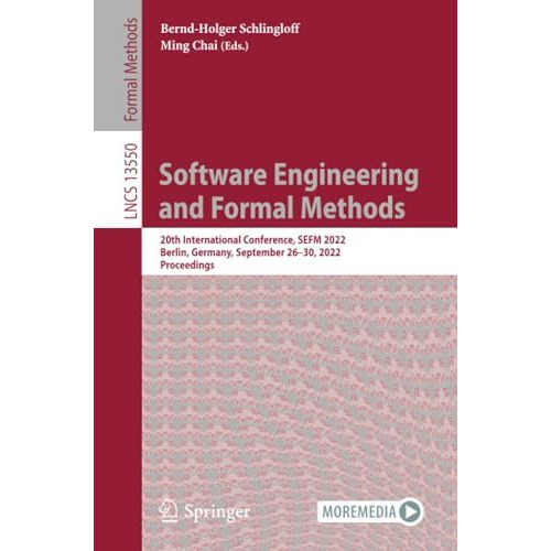 Software Engineering and Formal Methods: 20th International Conference, SEFM 202 [Paperback]