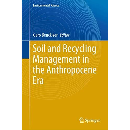 Soil and Recycling Management in the Anthropocene Era [Hardcover]