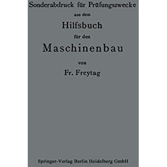 Sonderabdruck f?r Pr?fungszwecke aus dem Hilfsbuch f?r den Maschinenbau [Paperback]