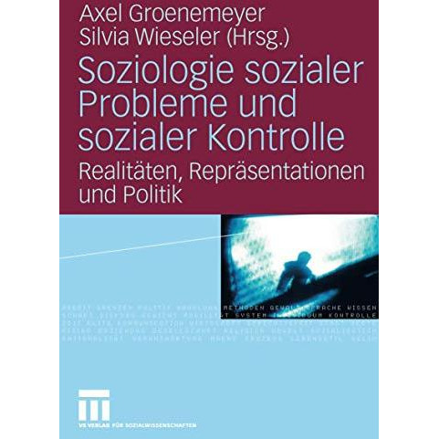 Soziologie sozialer Probleme und sozialer Kontrolle: Realit?ten, Repr?sentatione [Paperback]