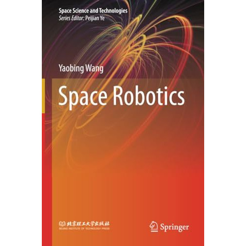 Space Robotics [Paperback]