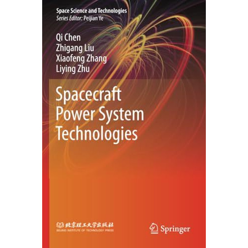 Spacecraft Power System Technologies [Paperback]