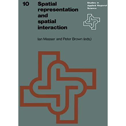 Spatial Representation and Spatial Interaction [Paperback]