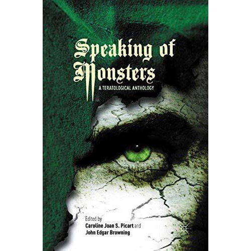 Speaking of Monsters: A Teratological Anthology [Paperback]