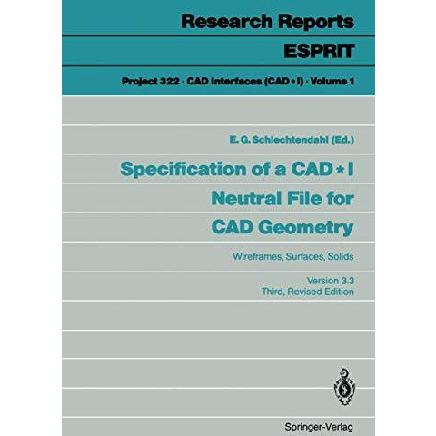 Specification of a CAD * I Neutral File for CAD Geometry: Wireframes, Surfaces,  [Paperback]