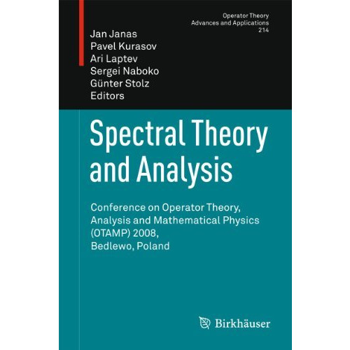 Spectral Theory and Analysis: Conference on Operator Theory, Analysis and Mathem [Paperback]