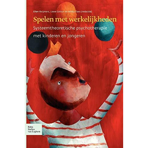 Spelen met werkelijkheden: Systeemtheoretische psychotherapie met kinderen en jo [Paperback]