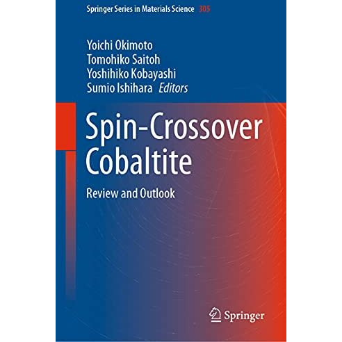 Spin-Crossover Cobaltite: Review and Outlook [Hardcover]