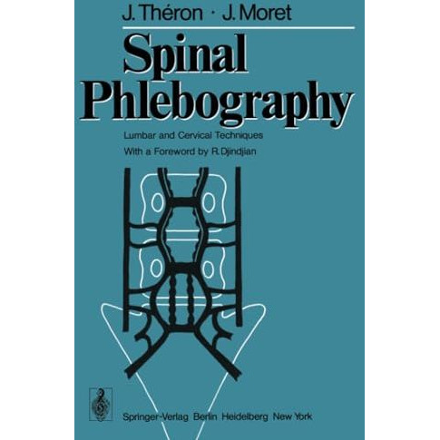 Spinal Phlebography: Lumbar and Cervical Techniques [Paperback]