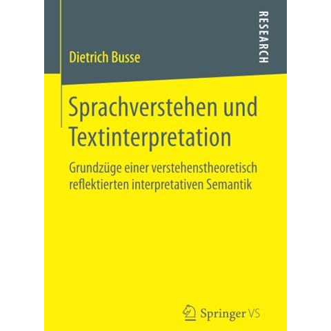 Sprachverstehen und Textinterpretation: Grundz?ge einer verstehenstheoretisch re [Paperback]