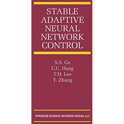 Stable Adaptive Neural Network Control [Paperback]