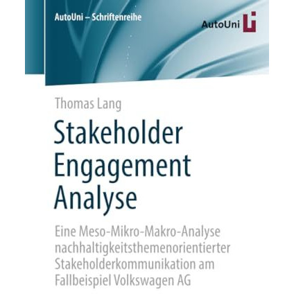 Stakeholder Engagement Analyse: Eine Meso-Mikro-Makro-Analyse nachhaltigkeitsthe [Paperback]