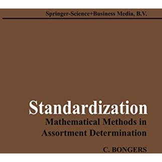 Standardization: Mathematical Methods in Assortment Determination [Paperback]