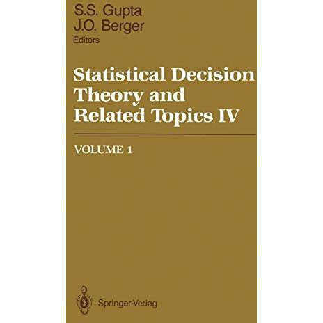 Statistical Decision Theory and Related Topics IV: Volume 1 [Paperback]