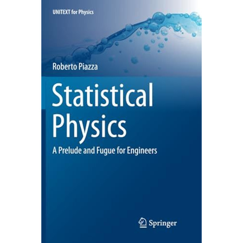 Statistical Physics: A Prelude and Fugue for Engineers [Paperback]