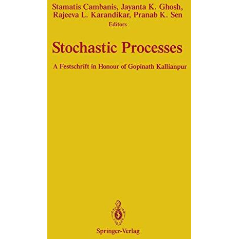 Stochastic Processes: A Festschrift in Honour of Gopinath Kallianpur [Paperback]