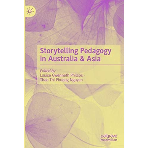 Storytelling Pedagogy in Australia & Asia [Paperback]