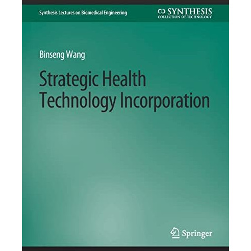 Strategic Health Technology Incorporation [Paperback]