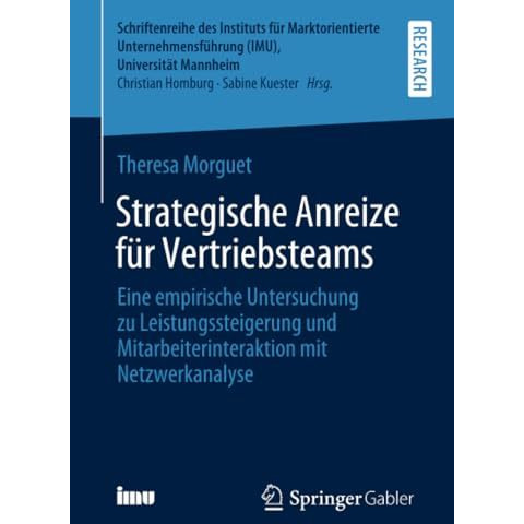 Strategische Anreize f?r Vertriebsteams: Eine empirische Untersuchung zu Leistun [Paperback]