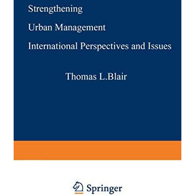 Strengthening Urban Management: International Perspectives and Issues [Paperback]