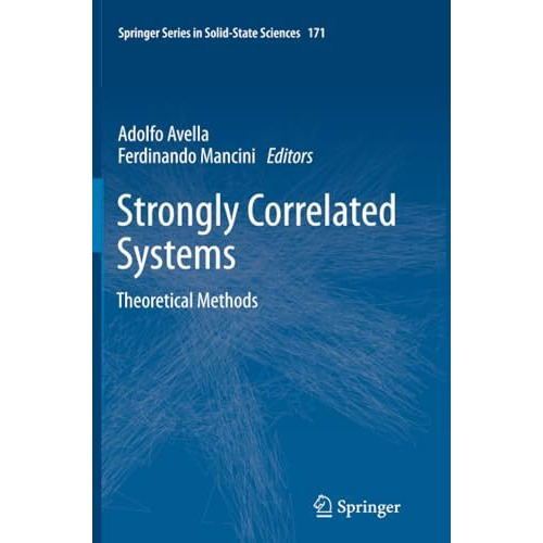 Strongly Correlated Systems: Theoretical Methods [Paperback]