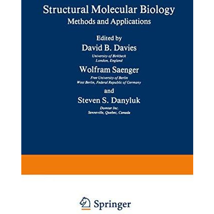 Structural Molecular Biology: Methods and Applications [Paperback]