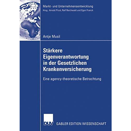 St?rkere Eigenverantwortung in der Gesetzlichen Krankenversicherung: Eine agency [Paperback]